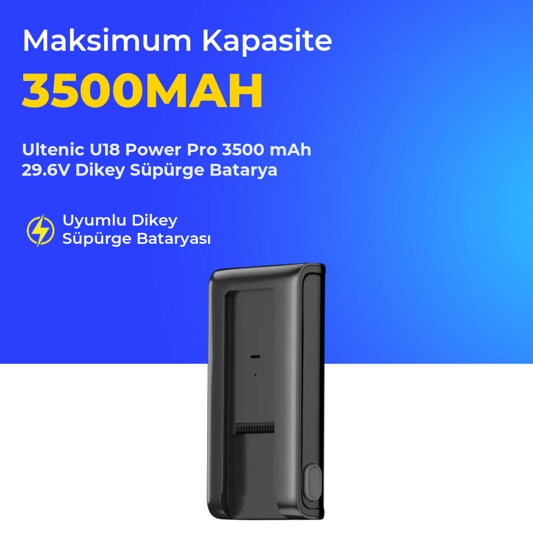 Ultenic U18 Power Pro 3500 mAh 29.6V Dikey Süpürge Batarya
