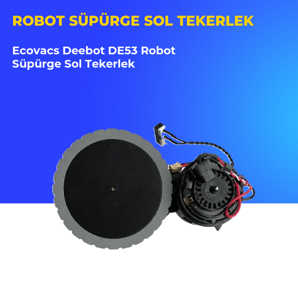 Ecovacs Deebot DE53 Robot Süpürge Sol Tekerlek