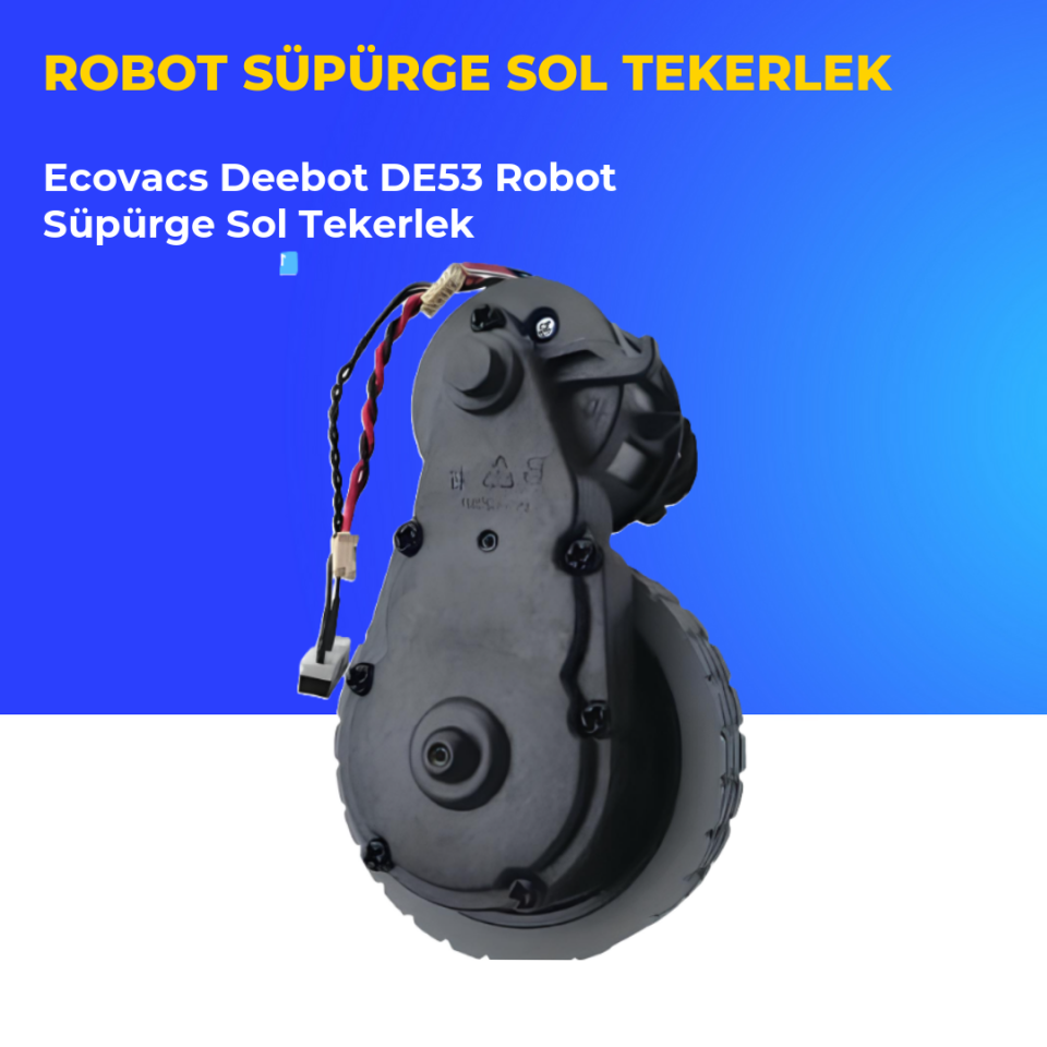 Ecovacs Deebot DE53 Robot Süpürge Sol Tekerlek