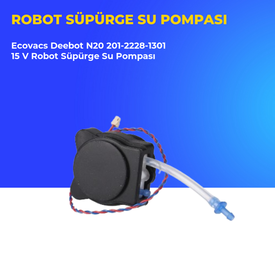 Ecovacs Deebot N20 201-2228-1301 15 V Robot Süpürge Su Pompası