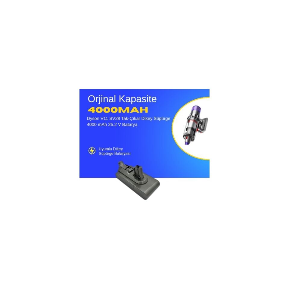 Dyson V11 SV28 Tak-Çıkar Dikey Süpürge 4000 Mah 25.2 V Batarya – Orjinal Uyumlu Uzun Ömürlü, Yüksek Performans Pil