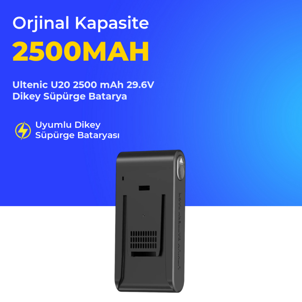 Ultenic U20 2500 mAh 29.6V Dikey Süpürge Batarya