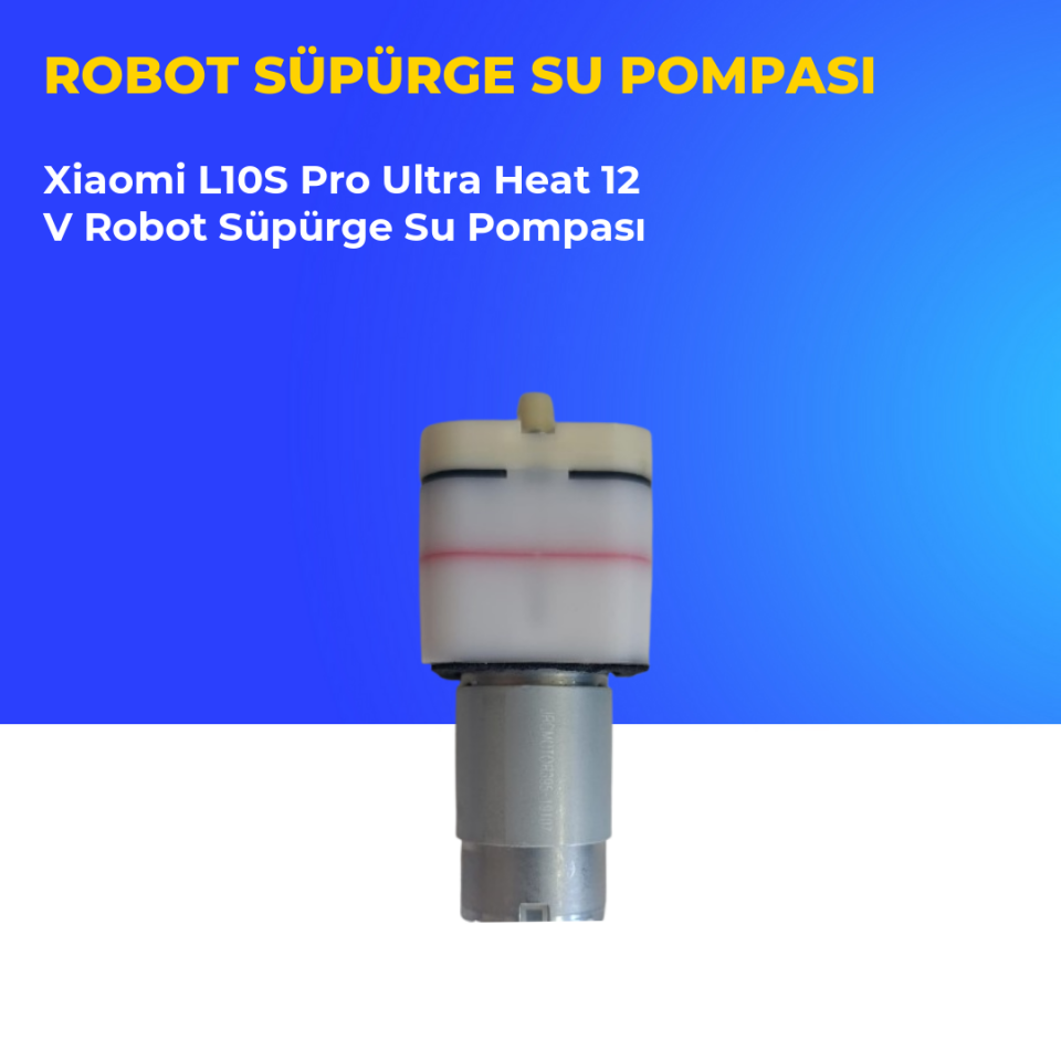 Xiaomi L10S Pro Ultra Heat 12 V Robot Süpürge Su Pompası