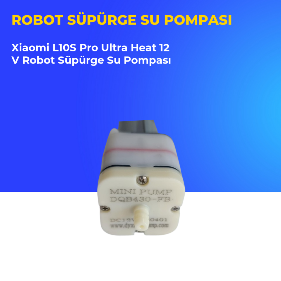 Xiaomi L10S Pro Ultra Heat 12 V Robot Süpürge Su Pompası