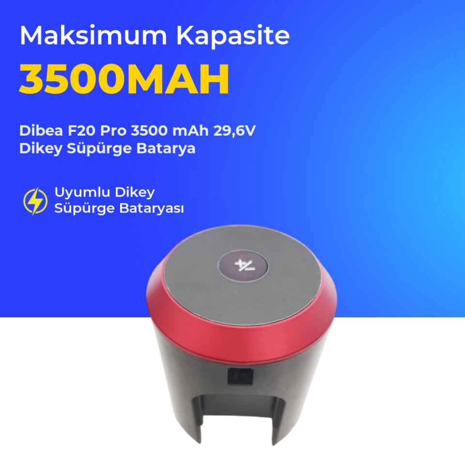 Dibea F20 Pro 3500 mAh 29,6V Dikey Süpürge Batarya