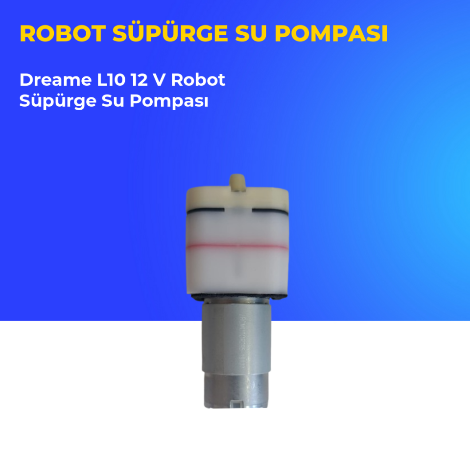 Dreame L10 12 V Robot Süpürge Su Pompası