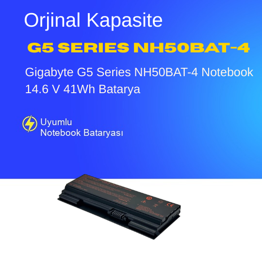 Gigabyte G5 Series NH50BAT-4 Notebook 14.6 V 41Wh Batarya – Orjinal Uyumlu, Yüksek Performanslı