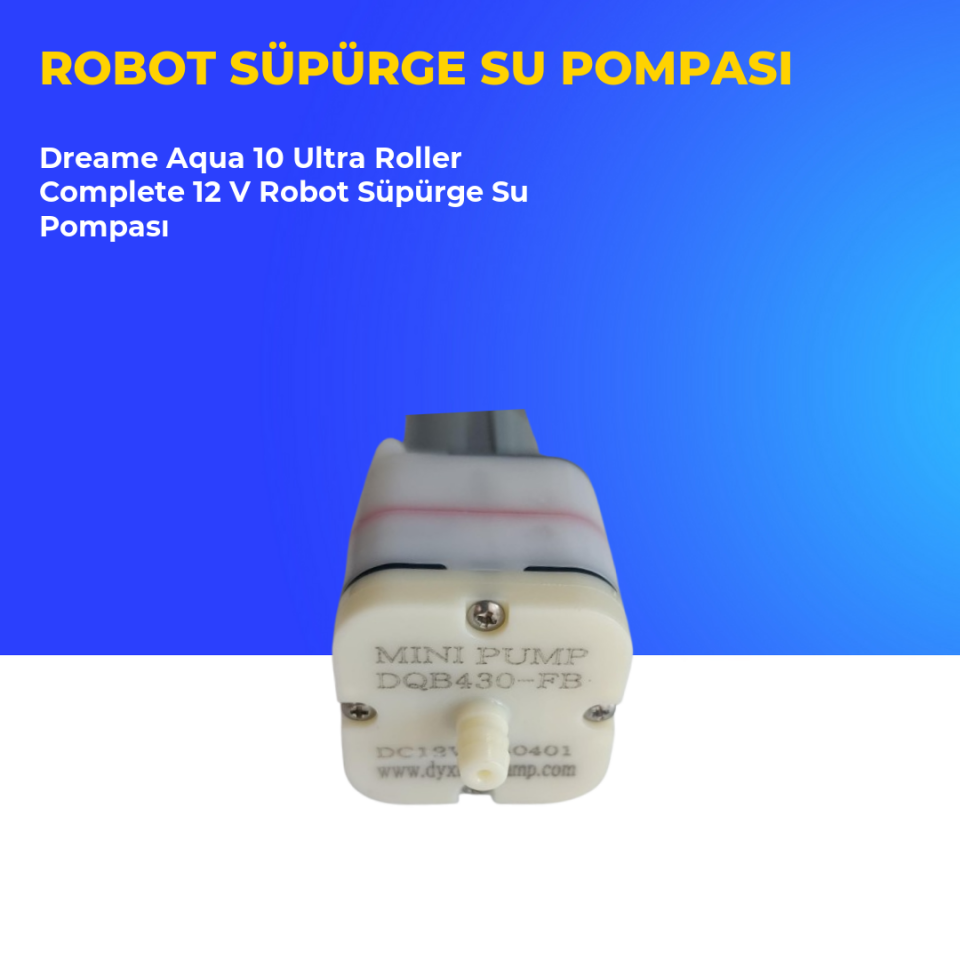 Dreame Aqua 10 Ultra Roller Complete 12 V Robot Süpürge Su Pompası