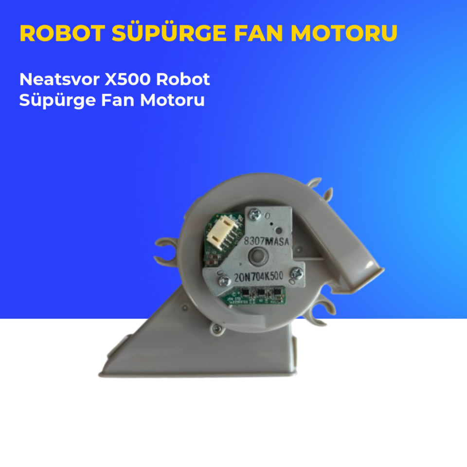 Neatsvor X500 Robot Süpürge Fan Motoru