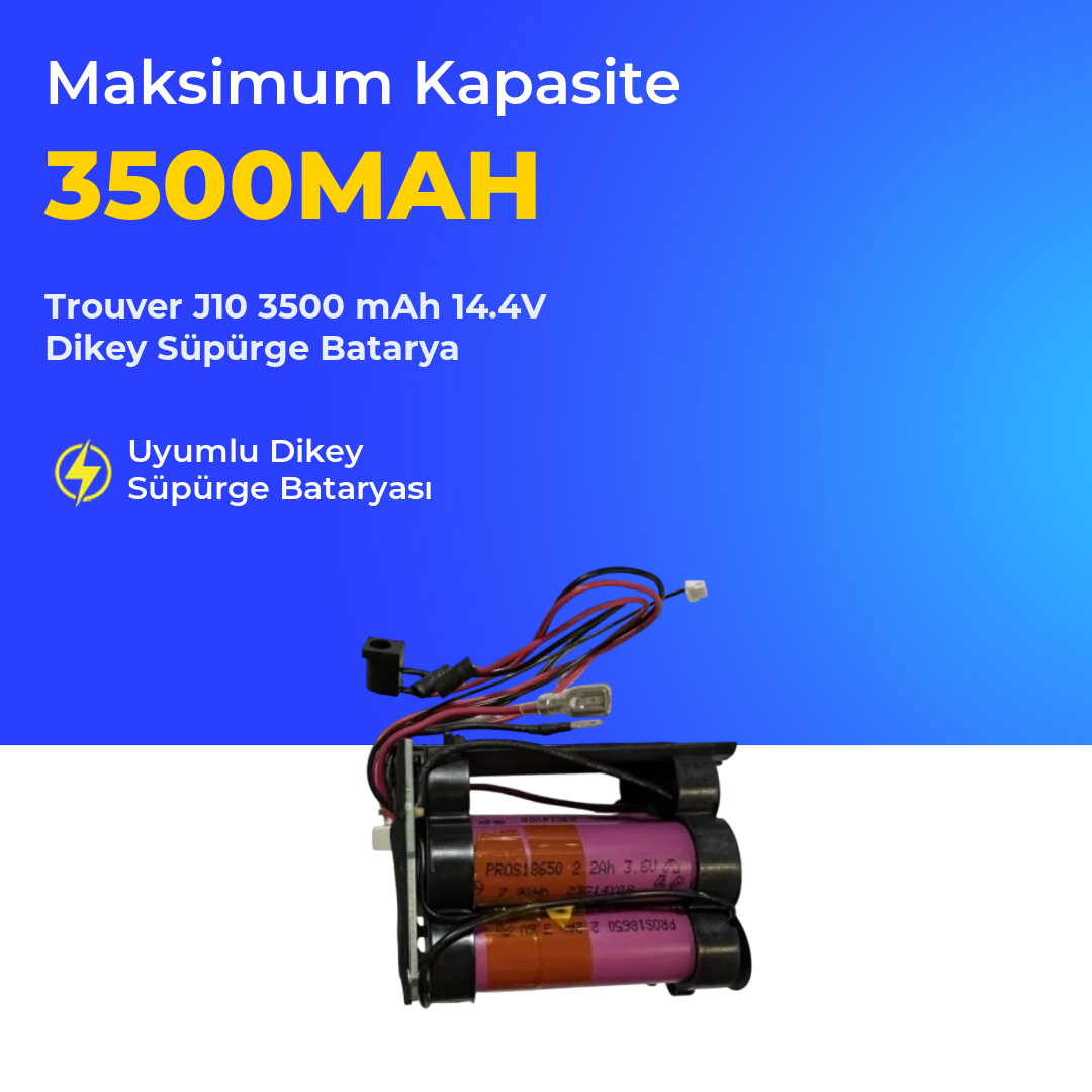 Trouver J10 3500 mAh 14.4V Dikey Süpürge Batarya