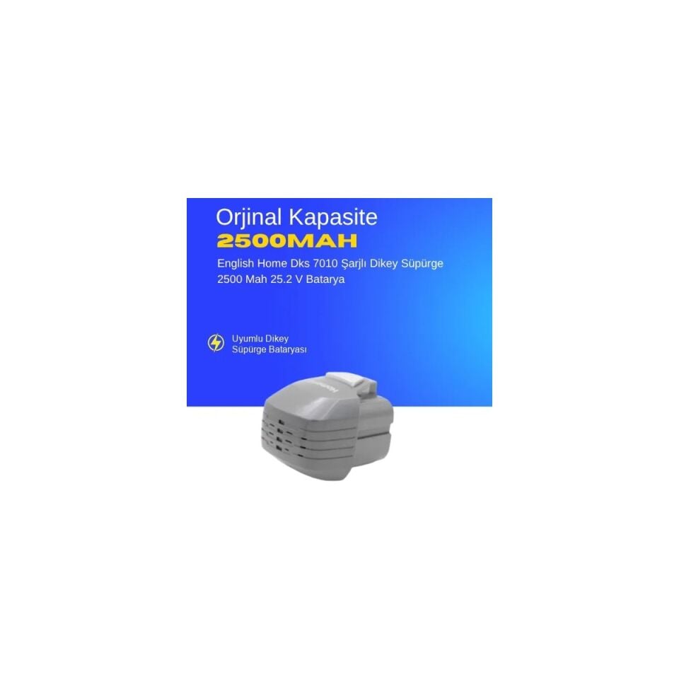 English Home Dks 7010 Şarjlı Dikey Süpürge 2500 Mah 25.2 V Batarya – Orjinal Uyumlu Uzun Ömürlü, Yüksek Performans Pil