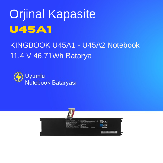 KINGBOOK U45A1 - U45A2 Notebook 11.4 V 46.71Wh Batarya – Orjinal Uyumlu, Yüksek Performanslı