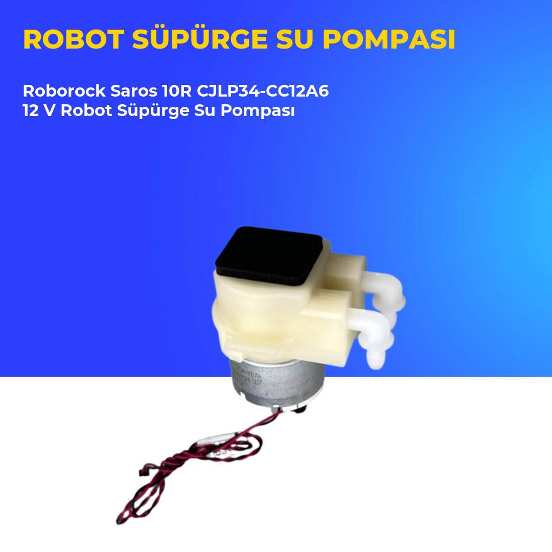 Roborock Saros 10R CJLP34-CC12A6 12 V Robot Süpürge Su Pompası