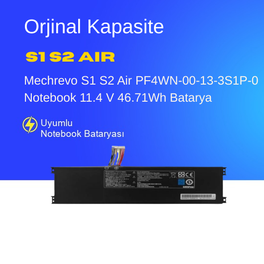 Mechrevo S1 S2 Air PF4WN-00-13-3S1P-0 Notebook 11.4 V 46.71Wh Batarya – Orjinal Uyumlu, Yüksek Performanslı
