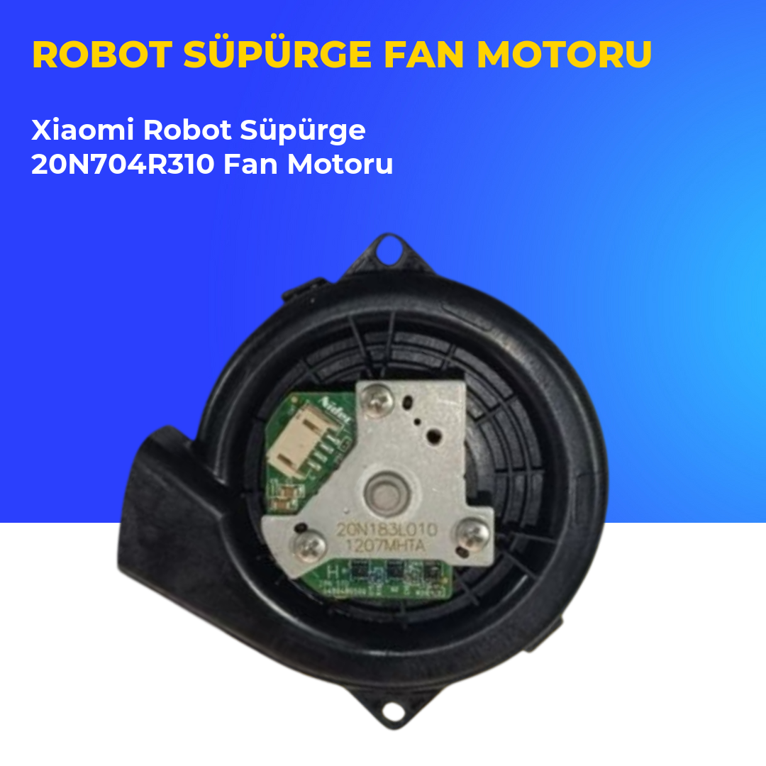 Xiaomi Robot Süpürge 20N704R310 Fan Motoru
