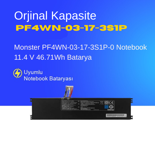 Monster PF4WN-03-17-3S1P-0 Notebook 11.4 V 46.71Wh Batarya – Orjinal Uyumlu, Yüksek Performanslı