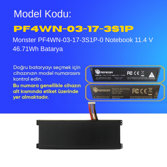 Monster PF4WN-03-17-3S1P-0 Notebook 11.4 V 46.71Wh Batarya – Orjinal Uyumlu, Yüksek Performanslı