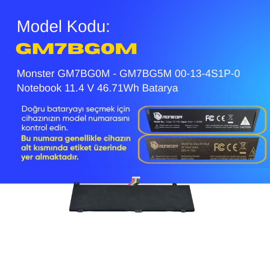 Monster GM7BG0M - GM7BG5M 00-13-4S1P-0 Notebook 11.4 V 46.71Wh Batarya – Orjinal Uyumlu, Yüksek Performanslı