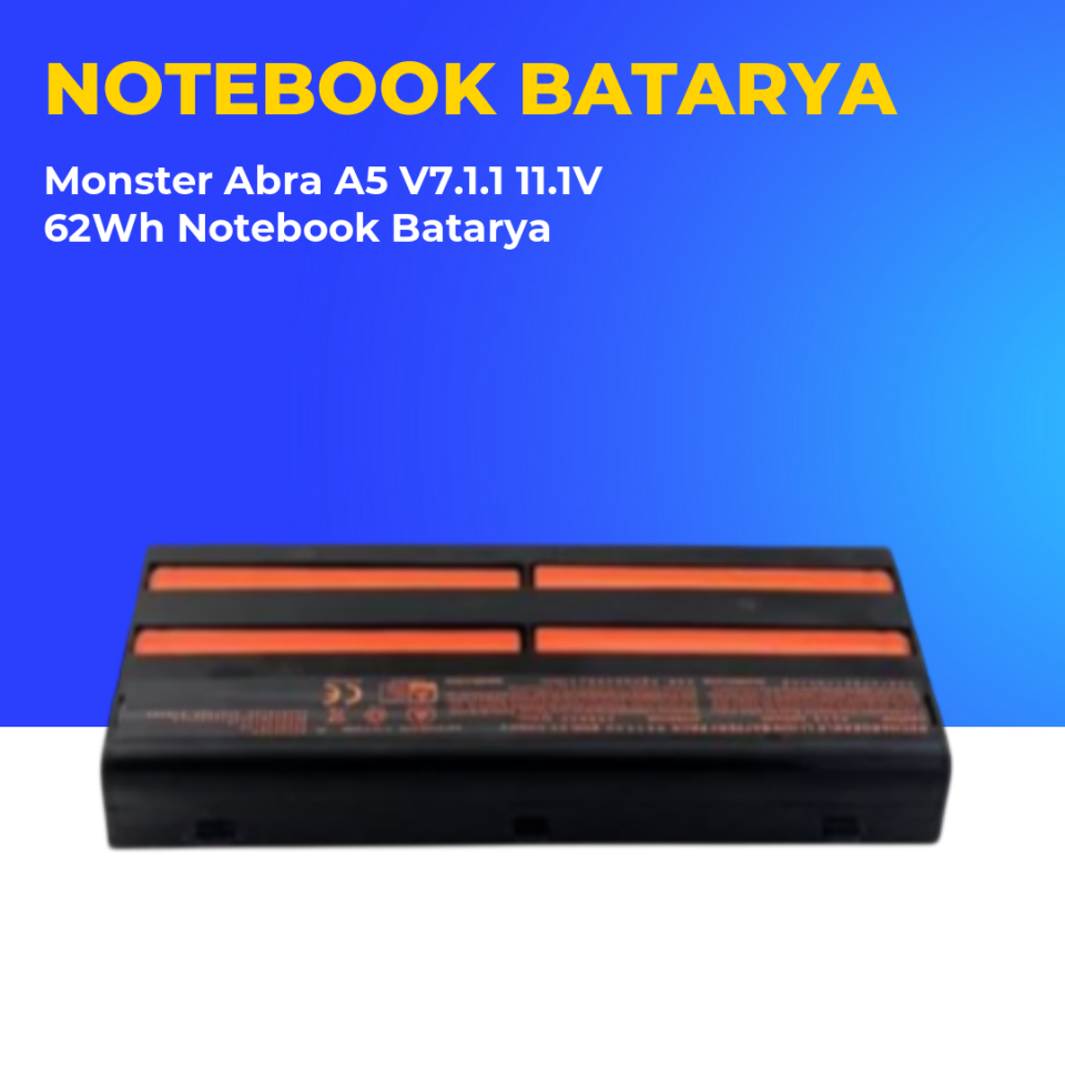 Monster Abra A5 V7.1.1 11.1V 62Wh Notebook Batarya