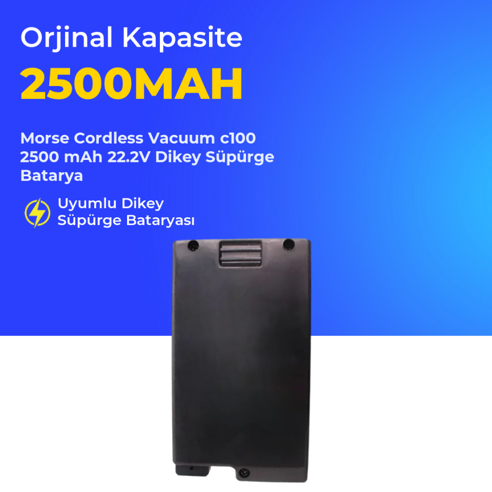 Morse Cordless Vacuum c100 2500 mAh 22.2V Dikey Süpürge Batarya