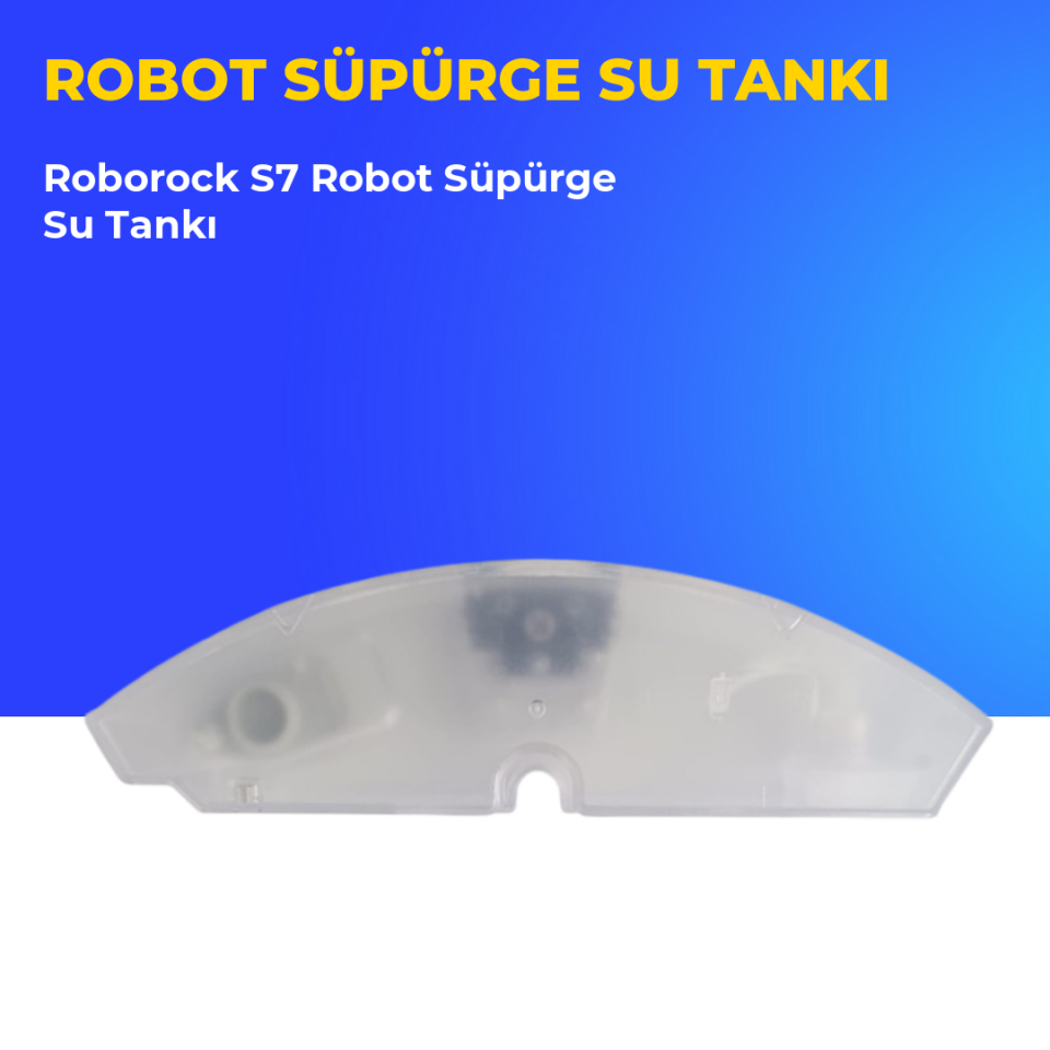 Roborock S7 Robot Süpürge Su Tankı