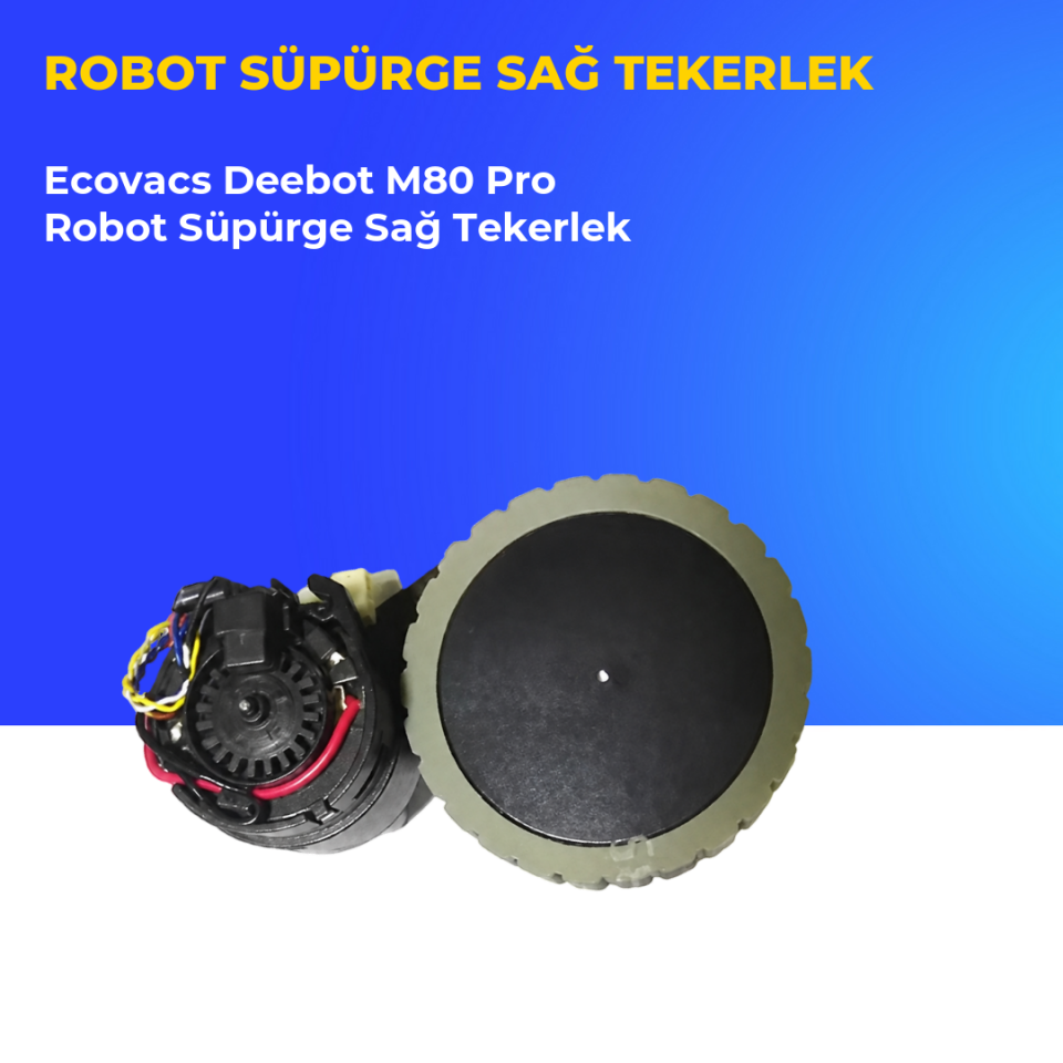 Ecovacs Deebot M80 Pro Robot Süpürge Sağ Tekerlek