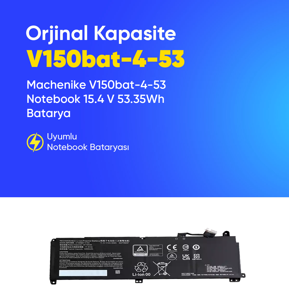 Machenike V150bat-4-53 Notebook 15.4 V 53.35Wh Batarya – Orjinal Uyumlu, Yüksek Performanslı