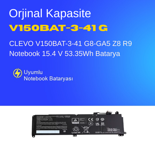 CLEVO V150BAT-3-41 G8-GA5 Z8 R9 Notebook 15.4 V 53.35Wh Batarya – Orjinal Uyumlu, Yüksek Performanslı