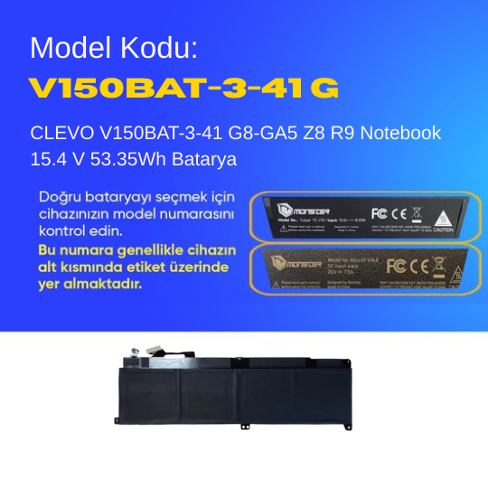 CLEVO V150BAT-3-41 G8-GA5 Z8 R9 Notebook 15.4 V 53.35Wh Batarya – Orjinal Uyumlu, Yüksek Performanslı