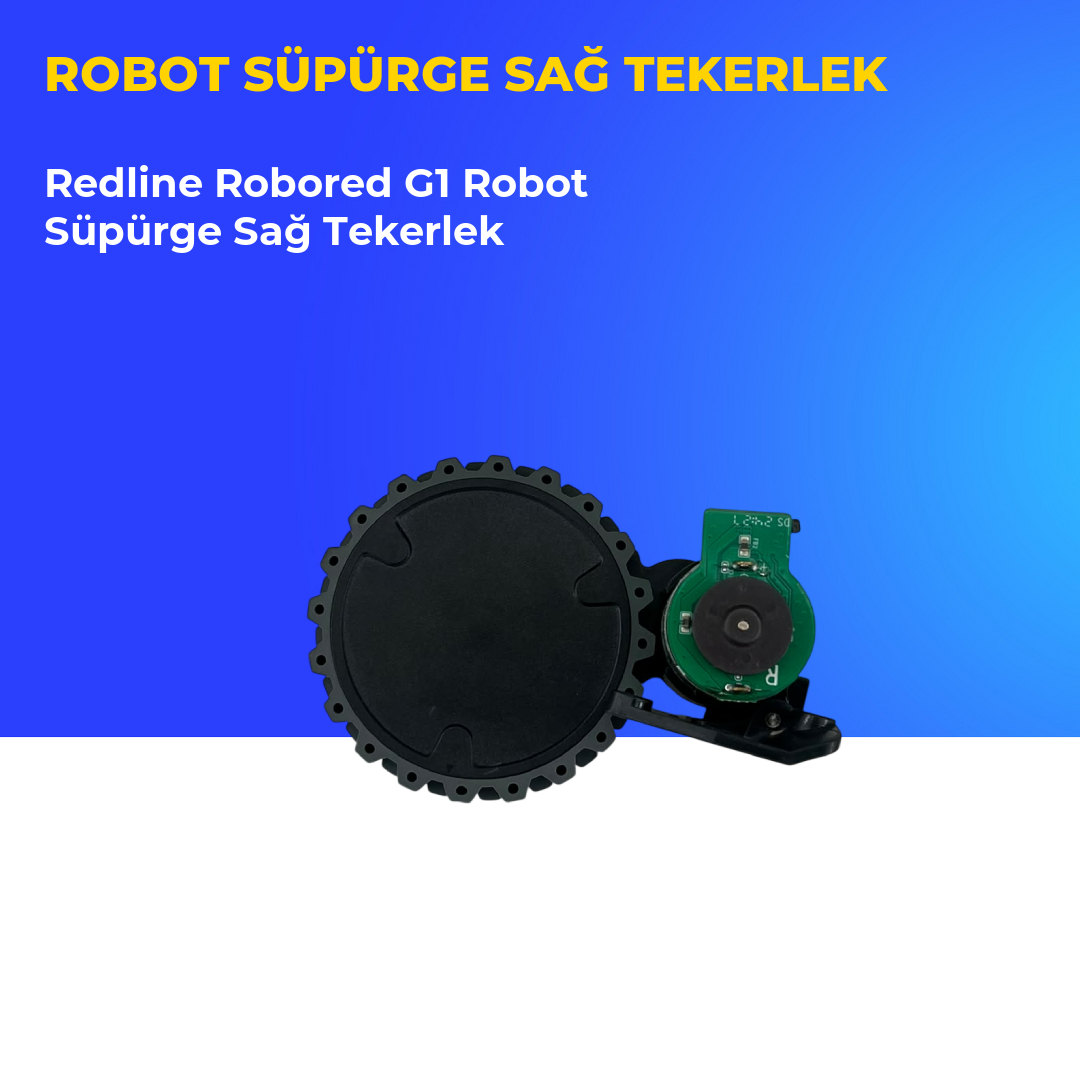 Redline Robored G1 Robot Süpürge Sağ Tekerlek