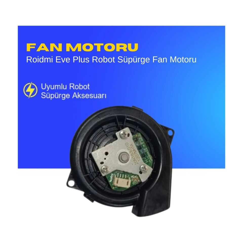 Roidmi Eve Plus Robot Süpürge Fan Motoru
