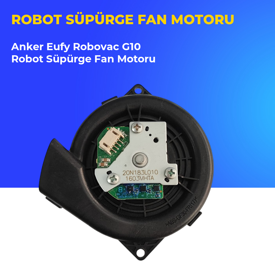 Anker Eufy Robovac G10 Robot Süpürge Fan Motoru