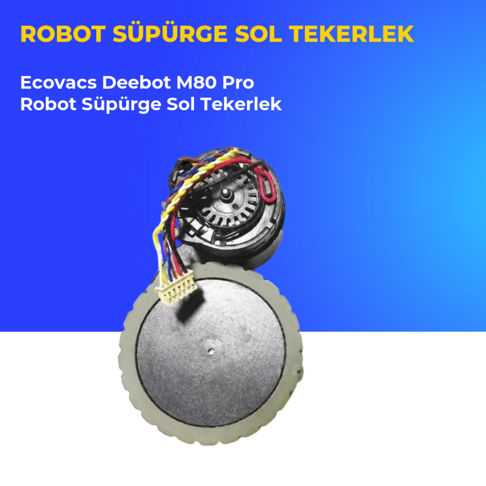 Ecovacs Deebot M80 Pro Robot Süpürge Sol Tekerlek