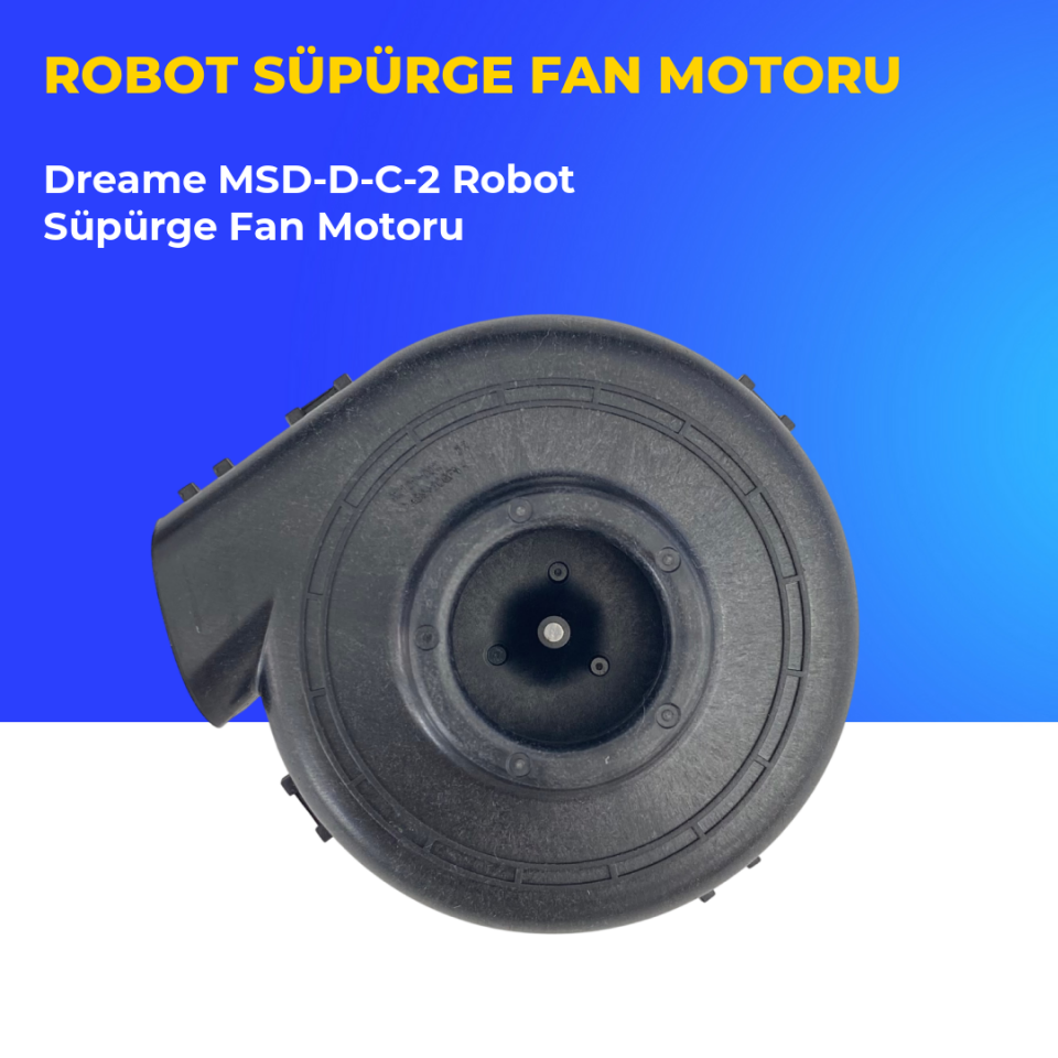 Dreame MSD-D-C-2 Robot Süpürge Fan Motoru