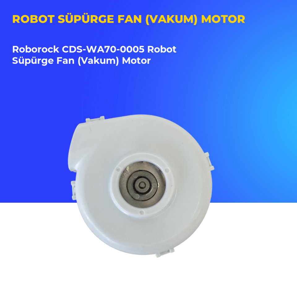 Roborock CDS-WA70-0005 Robot Süpürge Fan (Vakum) Motor