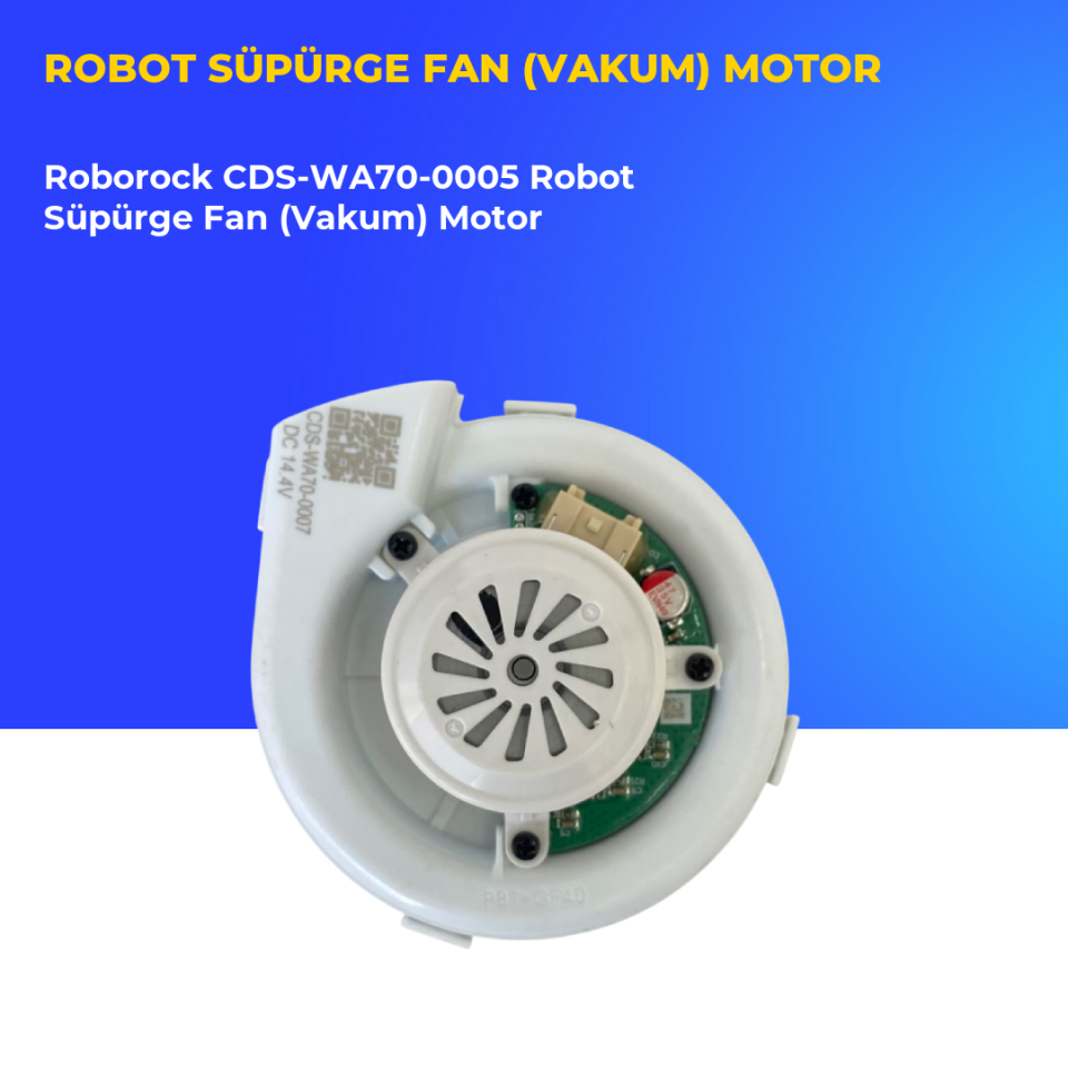 Roborock CDS-WA70-0005 Robot Süpürge Fan (Vakum) Motor