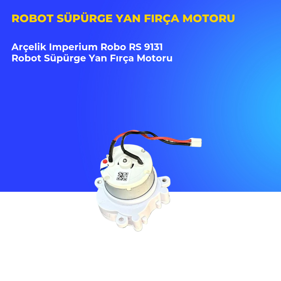Arçelik Imperium Robo RS 9131 Robot Süpürge Yan Fırça Motoru