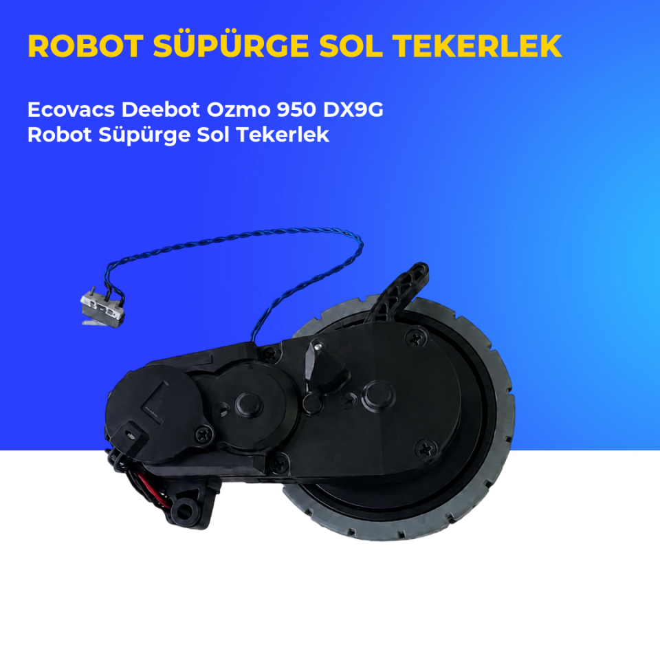 Ecovacs Deebot Ozmo 950 DX9G Robot Süpürge Sol Tekerlek