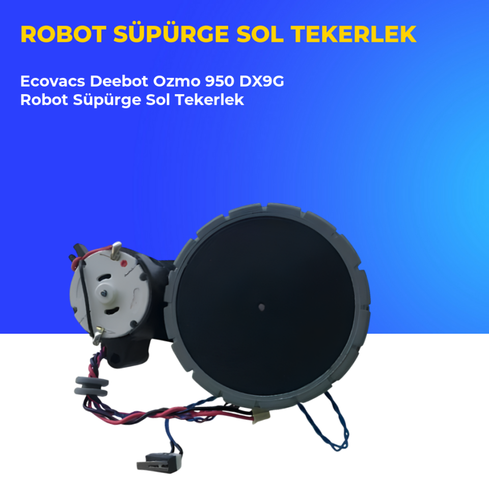 Ecovacs Deebot Ozmo 950 DX9G Robot Süpürge Sol Tekerlek