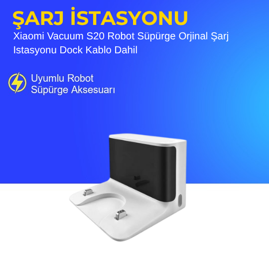 Xiaomi Vacuum S20 Robot Süpürge Orjinal Şarj Istasyonu Dock Kablo Dahil