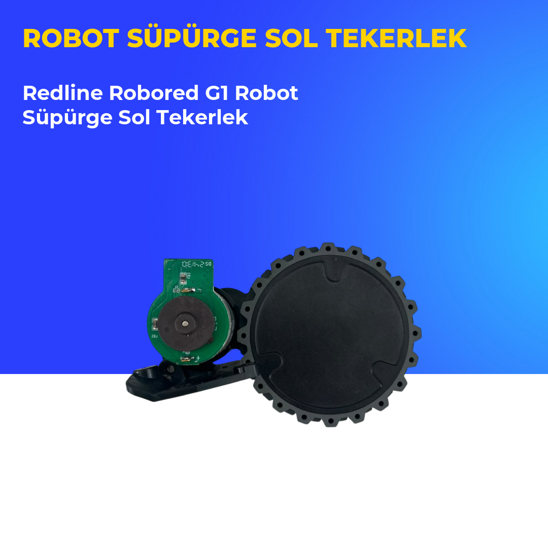 Redline Robored G1 Robot Süpürge Sol Tekerlek