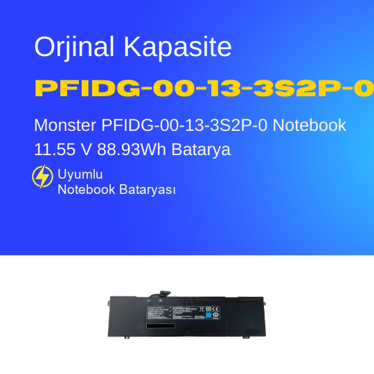 Monster PFIDG-00-13-3S2P-0 Notebook 11.55 V 88.93Wh Batarya – Orjinal Uyumlu, Yüksek Performanslı