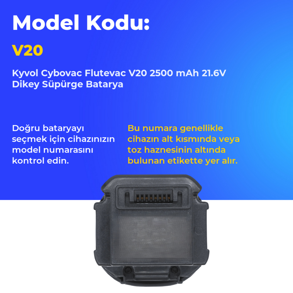 Kyvol Cybovac Flutevac V20 2500 mAh 21.6V Dikey Süpürge Batarya