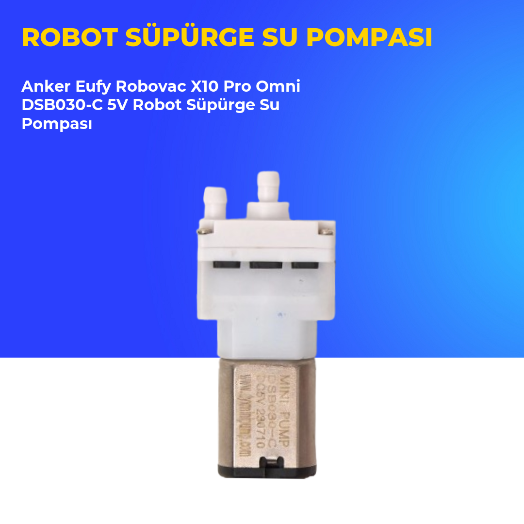Anker Eufy Robovac X10 Pro Omni DSB030-C 5V Robot Süpürge Su Pompası