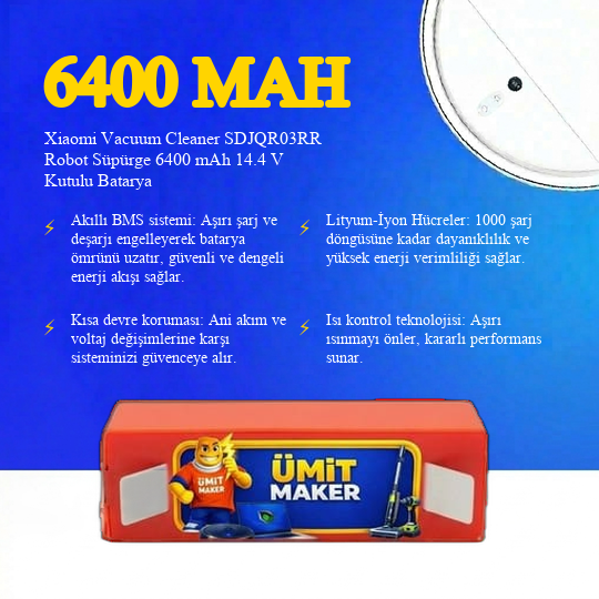 Xiaomi Vacuum Cleaner SDJQR03RR Robot Süpürge 6400 mAh 14.4 V Kutulu Batarya – Orjinal Uyumlu Uzun Ömürlü, Yüksek Performans Pil