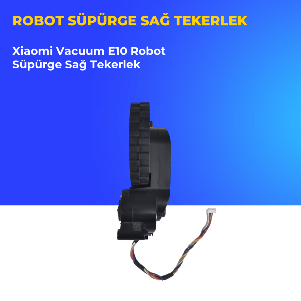 Xiaomi Vacuum E10 Robot Süpürge Sağ Tekerlek