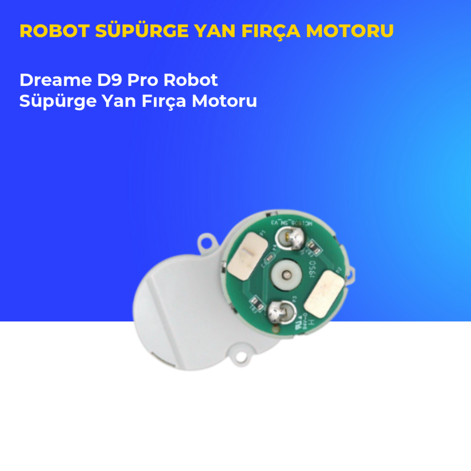 Dreame D9 Pro Robot Süpürge Yan Fırça Motoru