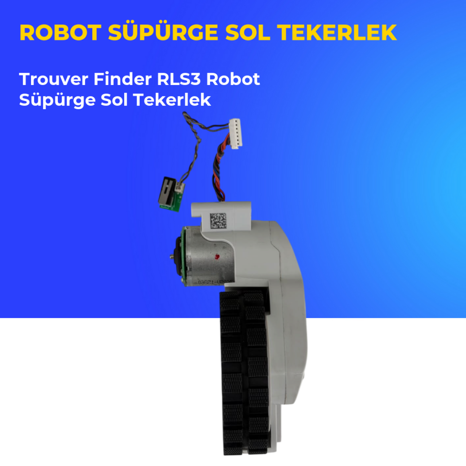 Trouver Finder RLS3 Robot Süpürge Sol Tekerlek