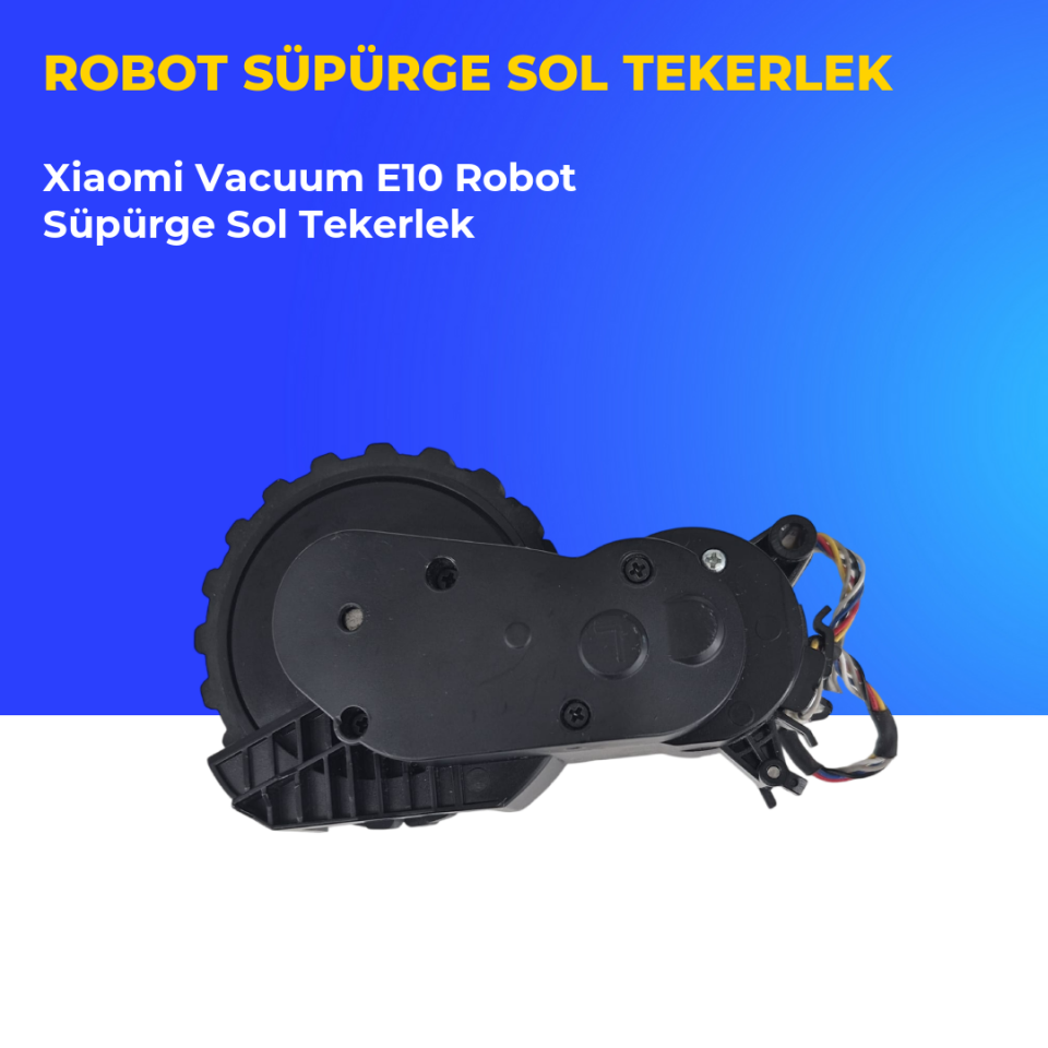 Xiaomi Vacuum E10 Robot Süpürge Sol Tekerlek