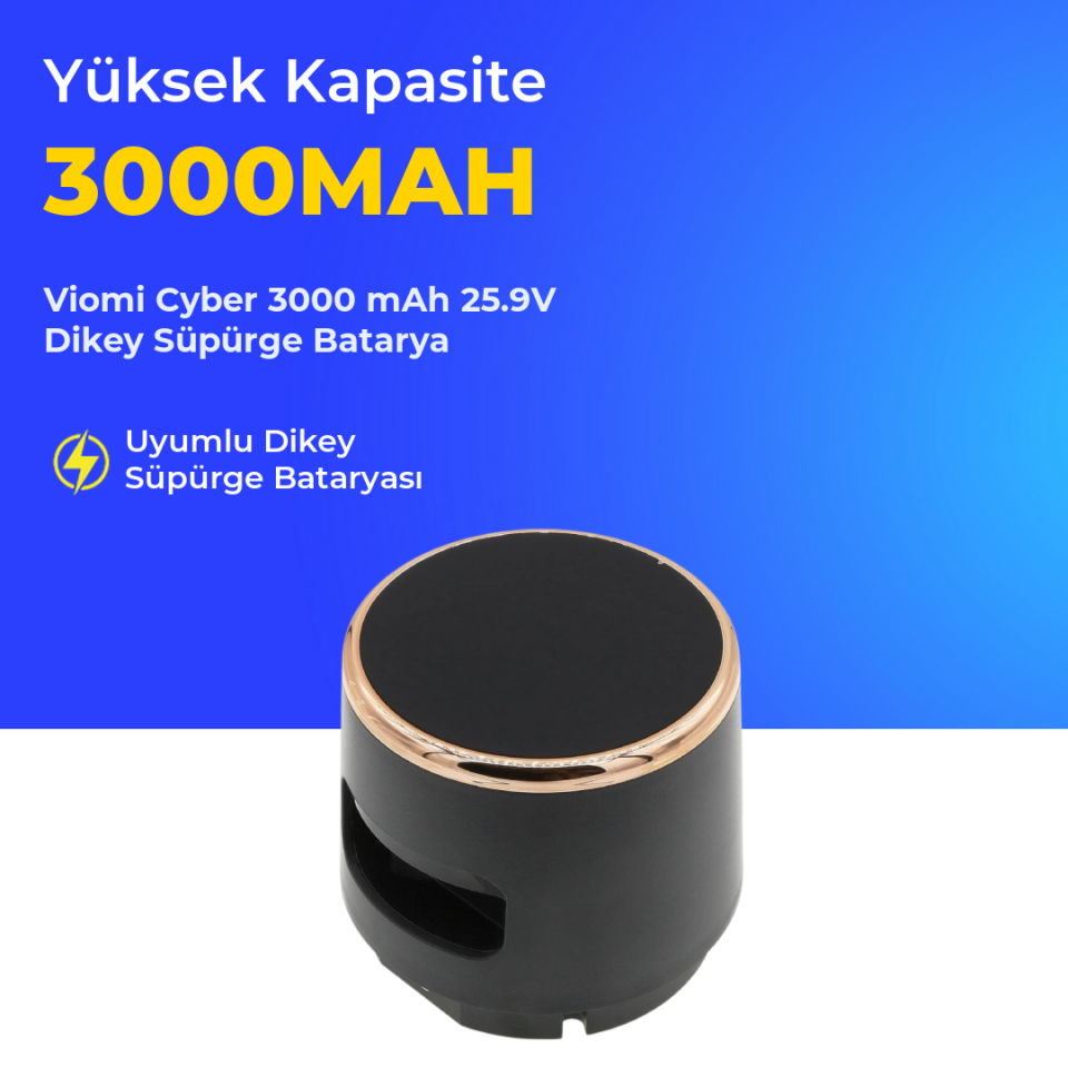 Viomi Cyber 3000 mAh 25.9V Dikey Süpürge Batarya